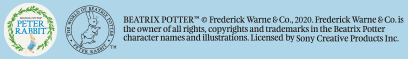 BEATRIX POTTER Frederick Warne & Co., 2020. Frederick Warne & Co. is the owner of all rights, copyrights and trademarks in the Beatrix Potter character names and illustrations. Licensed by Sony Creative Products Inc.